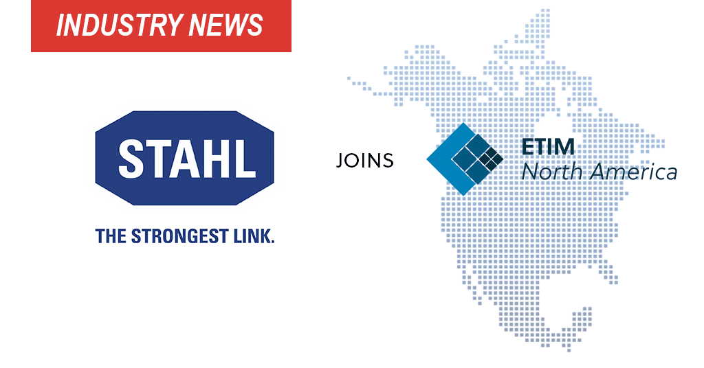 R. STAHL Joins ETIM North America