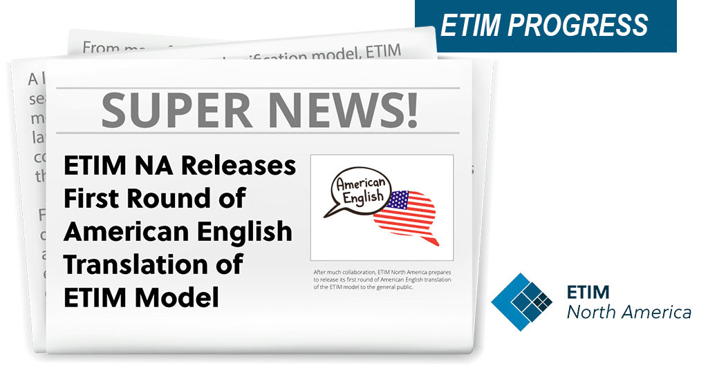 ETIM NA Releases First Round of American English Translation of ETIM Model